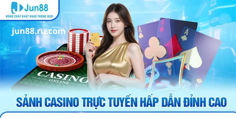 Casino Jun88 được phát triển theo mô hình casino trực tuyến